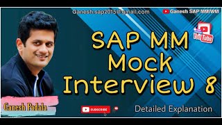 SAP MM Mock Interview 8 by Ganesh Padala |Self evaluation of SAP MM Knowledge | Popular SAP Videos