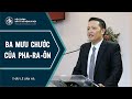 Bài Giảng | BA MƯU CHƯỚC CỦA PHA-RA-ÔN | Thầy Lê Văn Hà