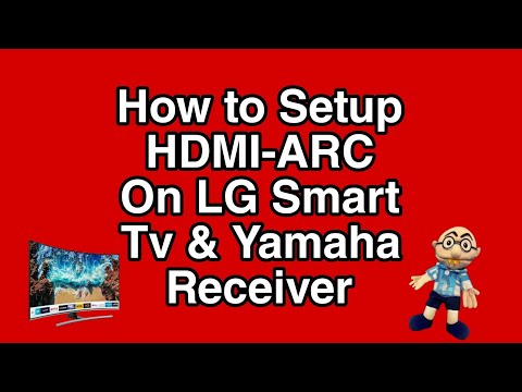 How to Setup HDMI ARC on LG Smart Tv and Yamaha Receiver - YouTube