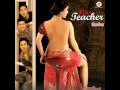 Jism Jaan Ki Zaroorat Hai    Miss Teacher  by Kailash Kher