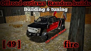 Offroad Outlaws Random Builds (Building And Tuning fire rescue) [#49] car show winer builds