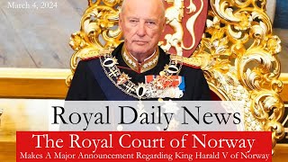 The Royal Court of Norway Makes a Major Announcement Regarding King Harald V!  Plus, More #RoyalNews