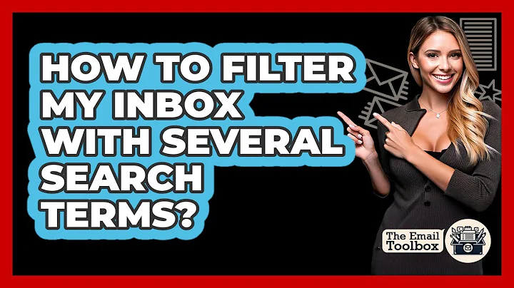 How To Filter My Inbox With Several Search Terms?