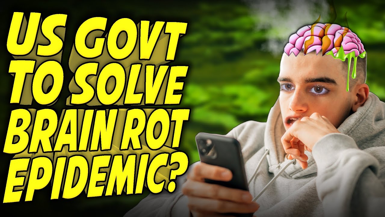 Government Cracking Down on BRAIN ROT!? - YouTube