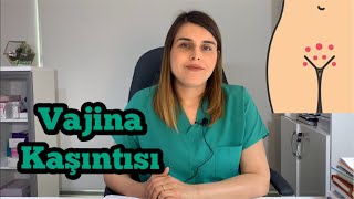 Vajina Kaşıntısı Neden Olur? Ne İyi Gelir? - Op. Dr. Funda Yazıcı Erol Resimi