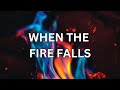 When the fire falls pastor phill mills 2172024