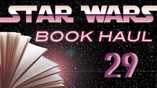 Star Wars Book Haul #29