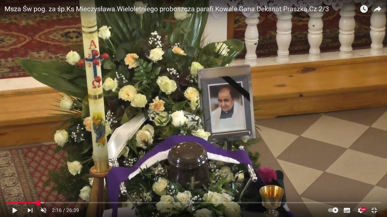 Ostatnie pożegnanie Śp Ks Mieczysława Papiernika.PROBOSZCZ PARAFII Kowale-Gana.Zmarł 17.01.25r. Cz 3
