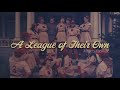 A League of Their Own