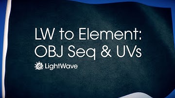 LightWave 3d to Element: OBJ Sequence with UVs