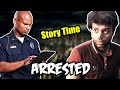 I Got Arrested (Storytime) !!!