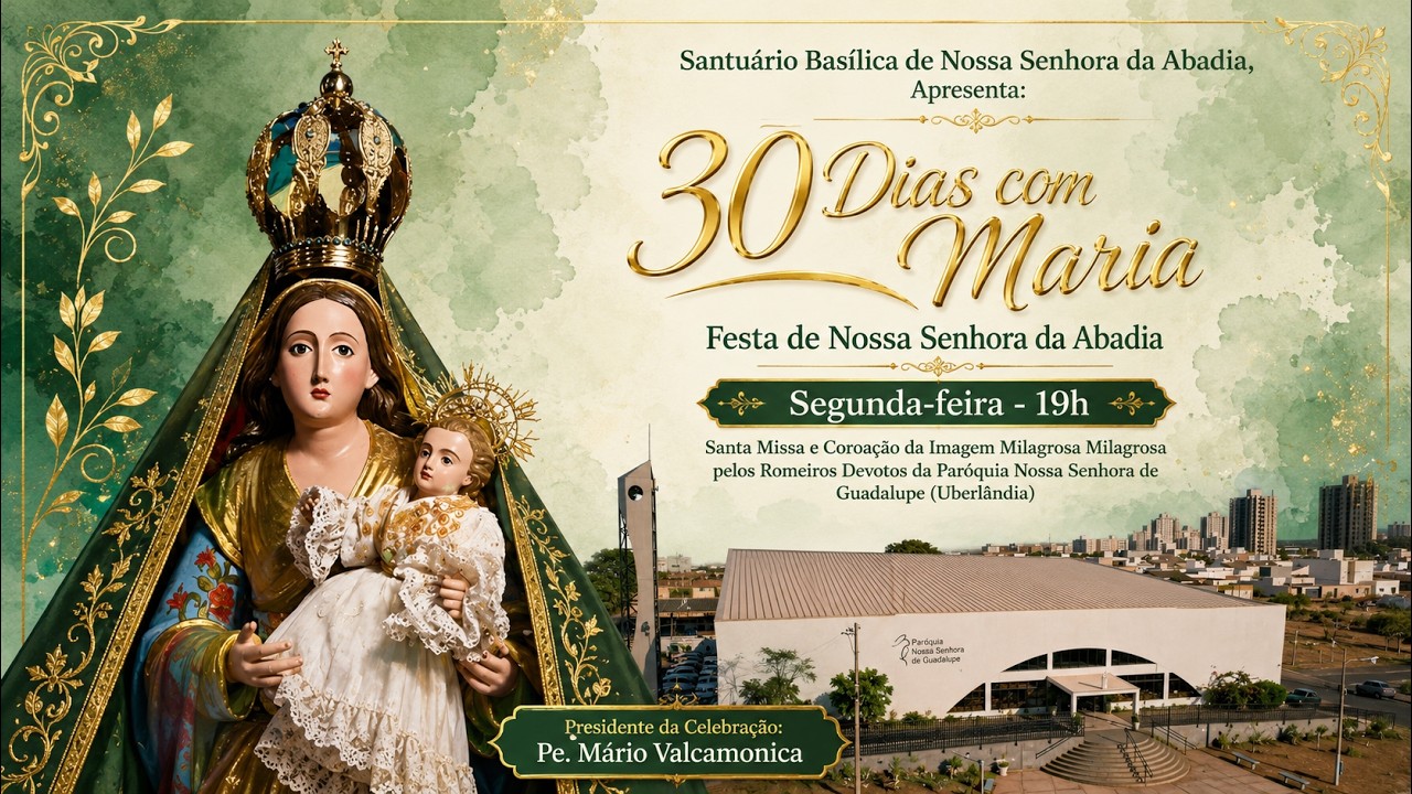 30 Dias com Maria, Missa e Coroação da Imagem Milagrosa - Paróquia N. Sra de Guadalupe, 20 de Julho