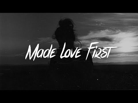 Marc E. Bassy - Made Love First Lyrics (Feat. Kehlani)