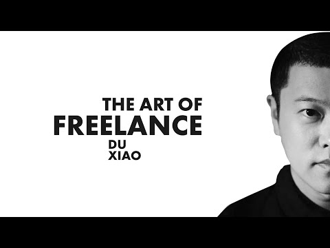 The Art of Freelance | Du Xiao