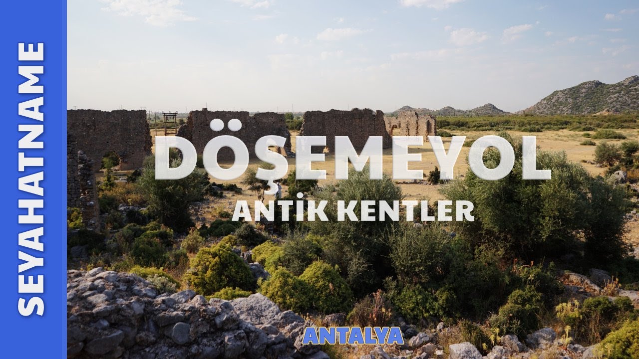 Antik Kentler - Antalya Döşemeyol