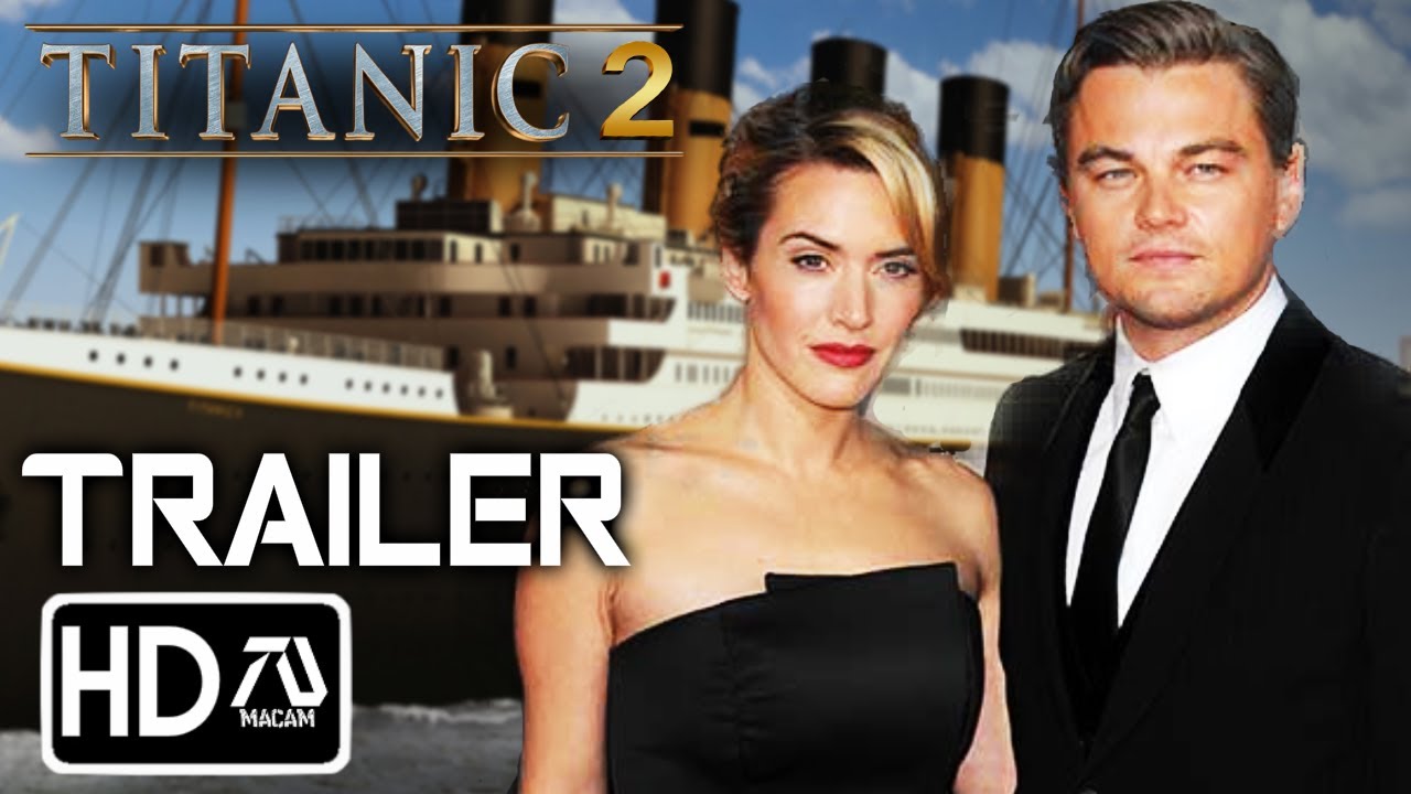 Evakuering konstant Så mange Titanic 2 "Jack Returns" Trailer #4 (HD) Leanardo Dicaprio, Kate Winslet  (Fan Made) - YouTube