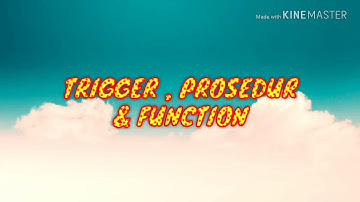 Trigger , Prosedur , Function #erwanusmawan