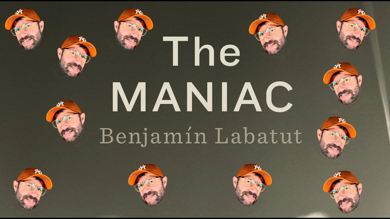 Benjamín Labatut - The MANIAC