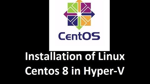 Linux Part 2 |How to install Linux Centos 8 in Hyper-V