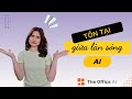 3 kỹ năng khiến bạn không thể bị thay thế trong thời đại AI
