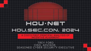 A CISO's First Principal Analysis of Incentive Alignment - Trey Ford