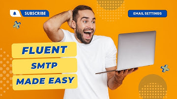 How to Fix WordPress Not Sending Emails Issue   Using Fluent SMTP Setup Tutorial