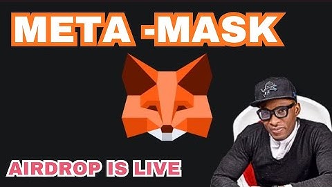 HOW TO PARTICIPATE IN META MASK AIRDROP 