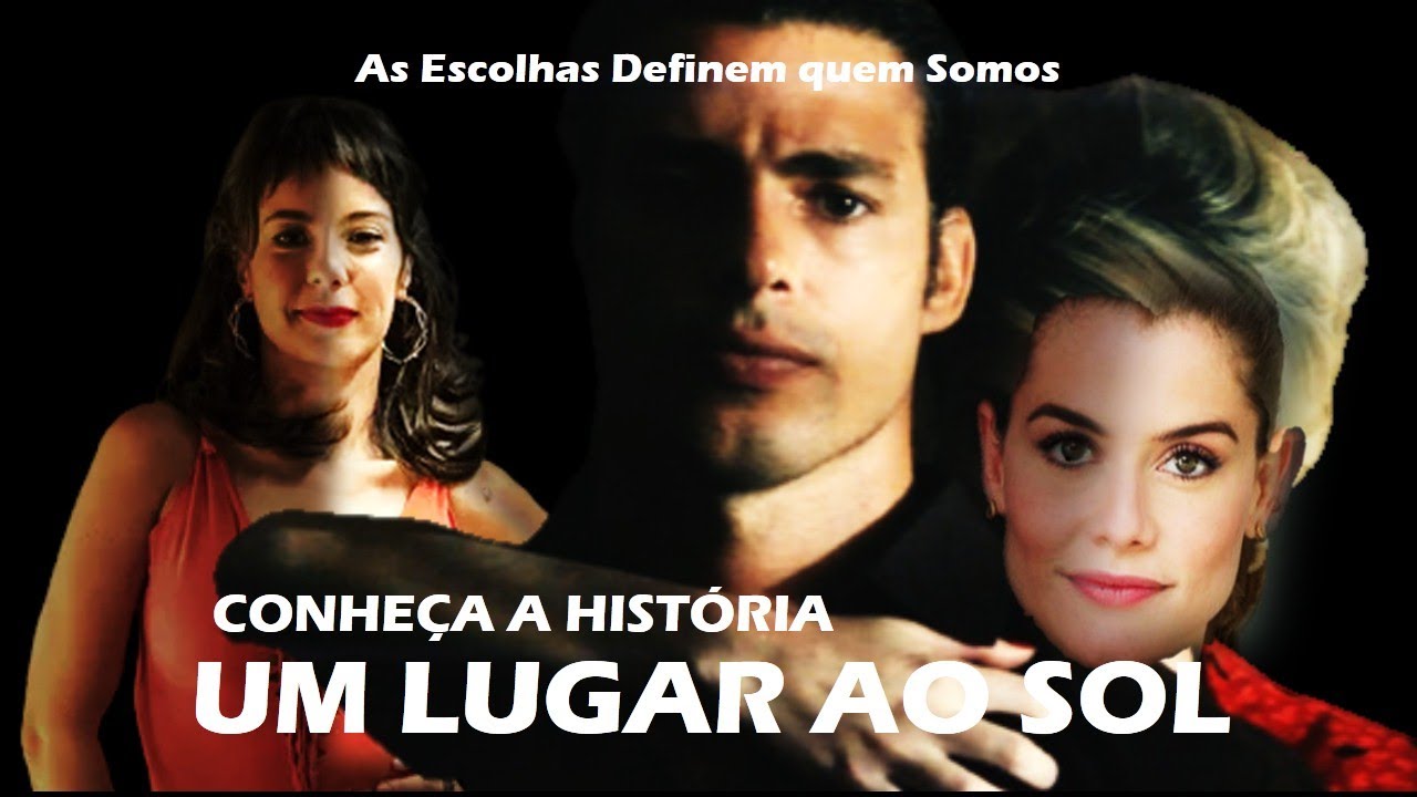 Qual História Da Novela Um Lugar Ao Sol?
