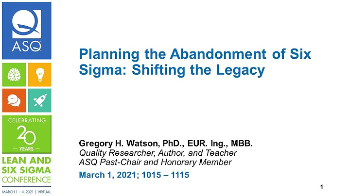 Planning the Abandonment of Six Sigma - ASQ  LSS C...