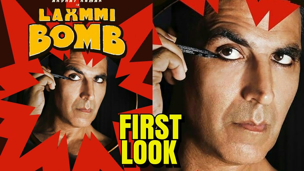 Laxmi Bomb - First Poster | Akshay Kumar's Look As Kinner Revealed