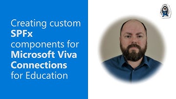 Creating custom SPFx components for Microsoft Viva Connections for Education