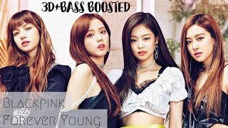 Download lagu 3D BASS BOOSTED BLACKPINK 블랙핑크 Forever Young PinkVelvet 3D BASS BOOSTED BLACKPINK 블랙핑크 Forever Young PinkVelvet