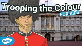 What is Trooping the Colour? | All About The King's Official Birthday for Kids