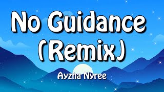 Ayzha Nyree - No Guidance (Remix) (Lyrics)  Shawn Mendes, Imagine Dragons x JID, Troye Sivan