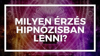 Milyen érzés hipnózisban lenni?  Hipnózis - GYIK