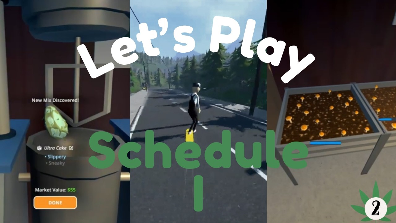 Let's Play: Schedule I (2)