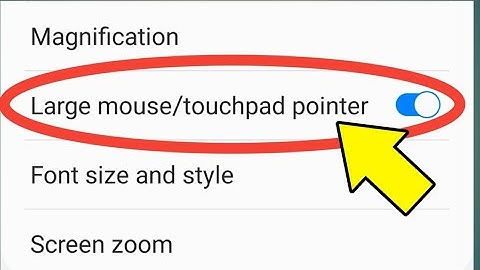 How To Use large Mouse Pointer On Mobile Screen ? Samsung A30 A50 Note Samsung S6
