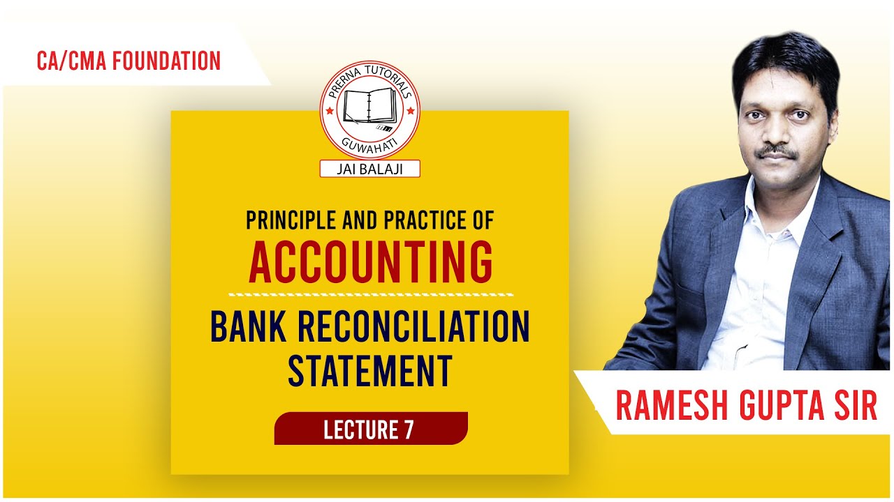 CA/CMA FOUNDATION BANK RECONCILIATION STATEMENT LECTURE7 BY RAMESH GUPTA SIR PRERNA
