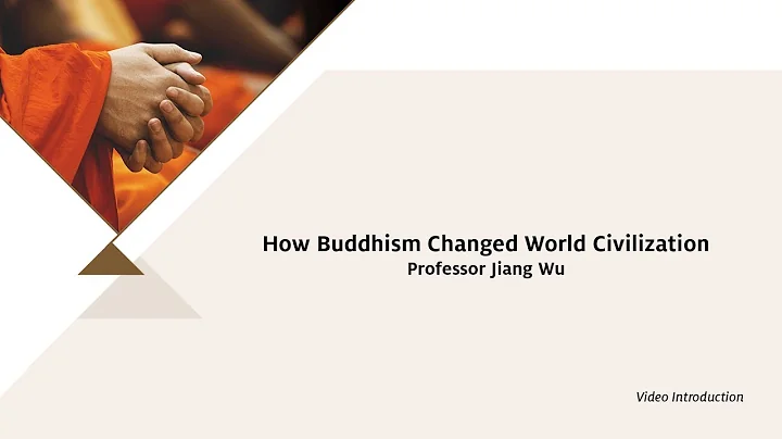 How Buddhism Changed World Civilization - Jiang Wu - DayDayNews
