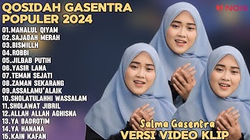 SALMA GASENTRA-MAHALUL QIYAM,SAJADAH MERAH,BISMILLAH SHOLAWAT QOSIDAH PENYEJUK HATI GASENTRA TERBARU