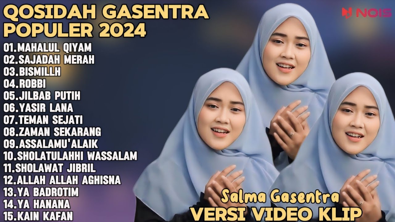 SALMA GASENTRA-MAHALUL QIYAM,SAJADAH MERAH,BISMILLAH SHOLAWAT QOSIDAH PENYEJUK HATI GASENTRA TERBARU