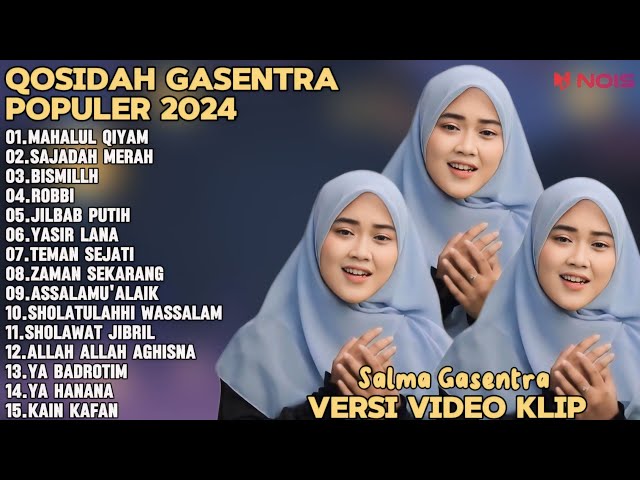 SALMA GASENTRA-MAHALUL QIYAM,SAJADAH MERAH,BISMILLAH SHOLAWAT QOSIDAH PENYEJUK HATI GASENTRA TERBARU class=