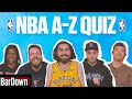 CAN YOU PASS THIS A-Z NBA NAMES QUIZ?