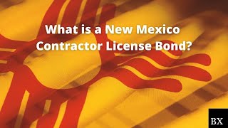 What is a New Mexico Contractor License Bond?