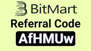 Bitmart Referral Code : AfHMUw ( Get Up to $3,000 Welcome Bonus )