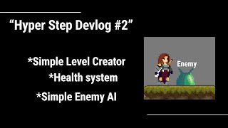 "Devlog #2 – Health System, Enemy AI & Level Save System!"