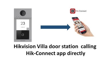 Calling Hik-Connect app directly on Hikvision Villa door station  DS-KV8113-WME1(B)