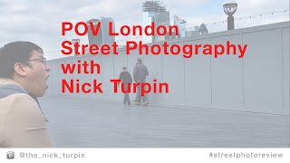 POV London Street Photography with Nick Turpin