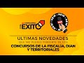 📢 Últimas novedades que no puedes perderte de los Concursos Públicos 📢