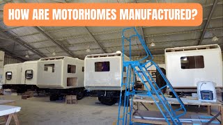 How are Motorhomes Manufactured?